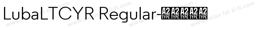 LubaLTCYR Regular字体转换